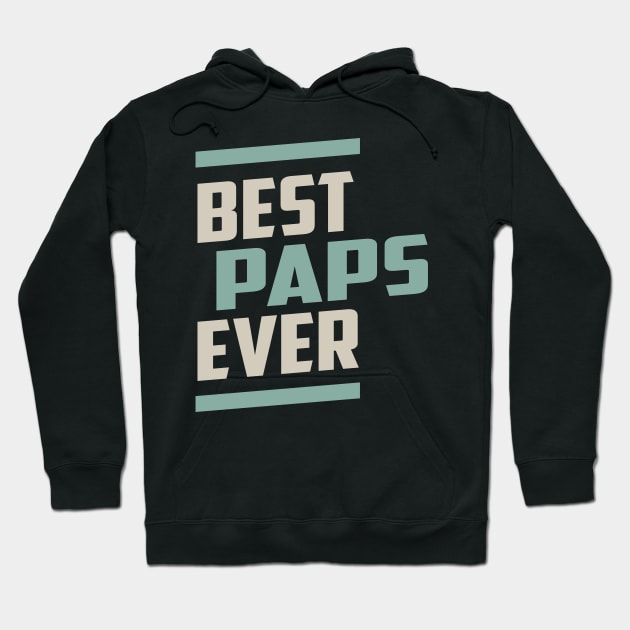 Best Paps Ever Hoodie by cidolopez